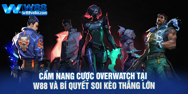 Cẩm Nang Cược Overwatch Tại W88 Và Bí Quyết Soi Kèo Thắng Lớn 1 Cam Nang Cuoc Overwatch Tai W88 Va Bi Quyet Soi Keo Thang Lon