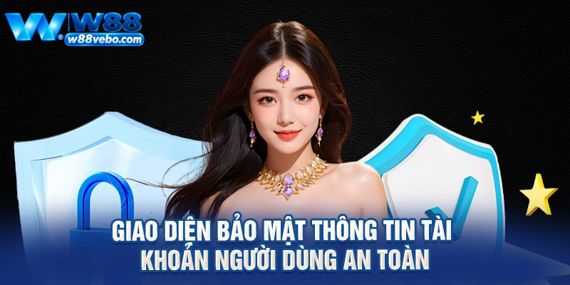 Giao diện bảo mật thông tin tài khoản người dùng an toàn