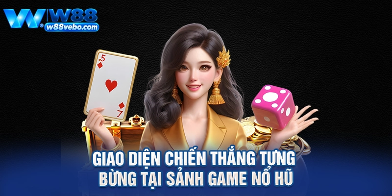 Khám Phá Sảnh Nổ Hũ Xèng 777 TR88 Và Bí Quyết Săn Jackpot Khủng 4 Giao diện chiến thắng tưng bừng tại sảnh game nổ hũ