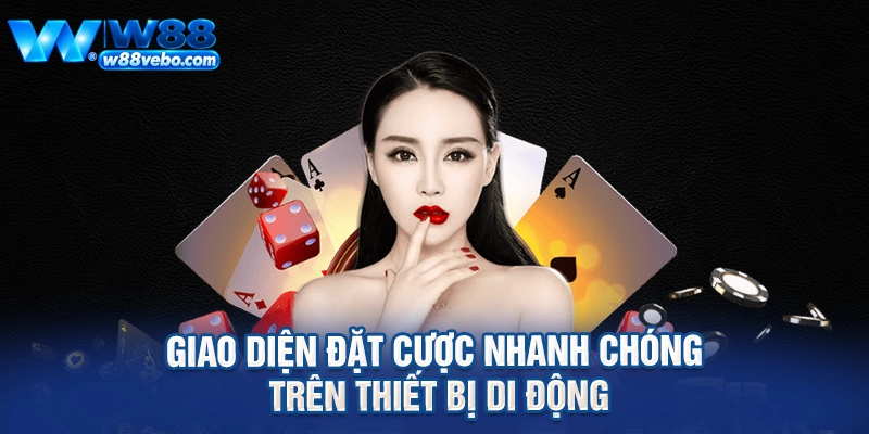Khám Phá Sức Hút Của Lô Đề Nhanh TR88 Và Kinh Nghiệm Thắng Lớn Tại W88 4 Giao diện đặt cược nhanh chóng trên thiết bị di động