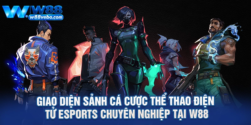 Hướng Dẫn Cược Dota2 Tại W88 Và Bí Quyết Soi Kèo Thắng Lớn Cho Tân Thủ 2 Giao diện sảnh cá cược thể thao điện tử eSports chuyên nghiệp tại W88