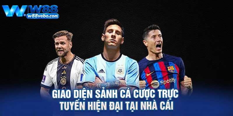 Giao diện sảnh cá cược trực tuyến hiện đại tại nhà cái