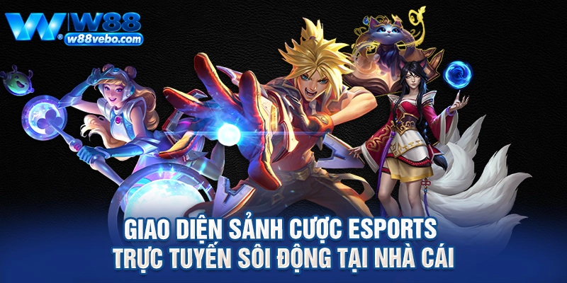 Cẩm Nang Cược Overwatch Tại W88 Và Bí Quyết Soi Kèo Thắng Lớn 2 Giao diện sảnh cược esports trực tuyến sôi động tại nhà cái