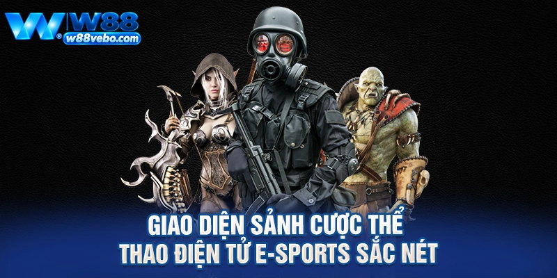 Giao diện sảnh cược thể thao điện tử e-sports sắc nét