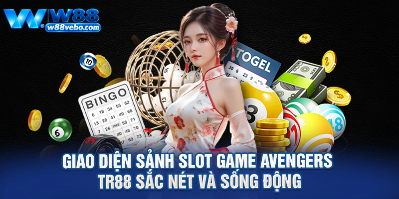 Khám Phá Sức Hút Của Slot Game Avengers TR88 Tại W88 Và Bí Quyết Săn Hũ Lớn 2 Giao diện sảnh slot game Avengers TR88 sắc nét và sống động