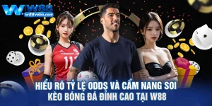 Hieu Ro Ty Le Odds Va Cam Nang Soi Keo Bong Da Dinh Cao Tai W88