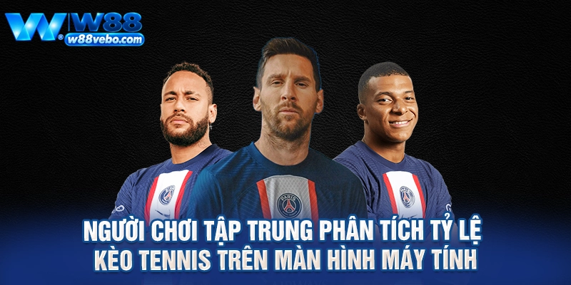 Hướng Dẫn Toàn Diện Về Cá Cược Tennis Tại W88 Và Bí Quyết Thắng Lớn 3 Người chơi tập trung phân tích tỷ lệ kèo tennis trên màn hình máy tính